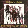 7'' - Enemy Soil / Reversal Of Man - Enemy Soil / Reversal Of Man - GRINDCORE