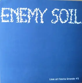 Enemy Soil - Live At Fiesta Grande #5