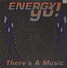 12inch Vinyl Single - Energy Go! - There's A Music (Reaching Out)