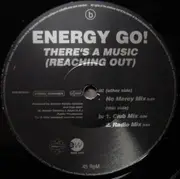 12'' - Energy Go! - There's A Music (Reaching Out)