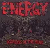 The Energy - Invasions Of The Mind