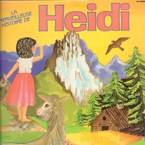 Johanna Spyri - La mervelleuse historie de Heidi