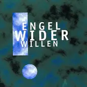 Engel Wider Willen - Engel Wider Willen