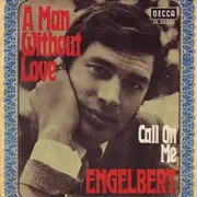7'' - Engelbert - A Man Without Love