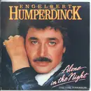 7inch Vinyl Single - Engelbert Humperdinck - Alone In The Night