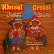 LP - Engelbert Humperdinck - Hänsel Und Gretel - Großer Opern-Querschnitt