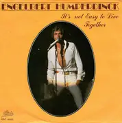 7inch Vinyl Single - Engelbert Humperdinck - It's Not Easy To Live Together