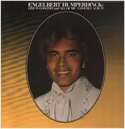 Engelbert Humperdinck - Live In Concert And All Of Me /  A Double Album