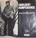 7inch Vinyl Single - Engelbert Humperdinck - Sweetheart / Born To Be Wanted