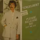 7inch Vinyl Single - Engelbert Humperdinck - Please Release Me (Let Me Go)