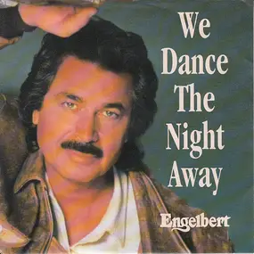 Engelbert Humperdinck - We Dance The Night Away