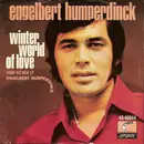7inch Vinyl Single - Engelbert Humperdinck - Winter World Of Love