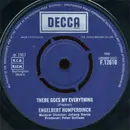 7inch Vinyl Single - Engelbert Humperdinck - There Goes My Everything / You Love