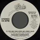 7inch Vinyl Single - Engelbert Humperdinck - Till You And Your Lover Are Lovers Again