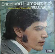 Engelbert Humperdinck - Twelve Great Songs Plus 'Release Me'