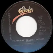 7inch Vinyl Single - Engelbert Humperdinck - It's Not Easy To Live Together