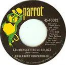 7inch Vinyl Single - Engelbert Humperdinck - Les Bicyclettes De Belsize / Three Little Words