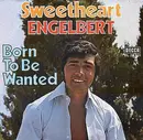 7inch Vinyl Single - Engelbert Humperdinck - Sweetheart