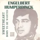 7inch Vinyl Single - Engelbert Humperdinck - Sweetheart
