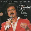 7inch Vinyl Single - Engelbert Humperdinck - Winter World Of Love