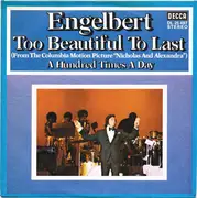 7inch Vinyl Single - Engelbert Humperdinck - Too Beautiful To Last
