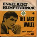 7inch Vinyl Single - Engelbert Humperdinck - The Last Waltz / That Promise