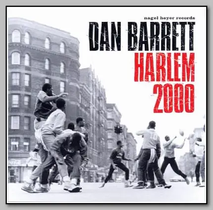 Engelbert Wrobel , Chris Hopkins , Dan Barrett - Harlem 2000