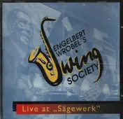 Engelbert Wrobel's Swing Society - Live at 'Sägewerk'