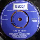 7'' - Engelbert Humperdinck - Take My Heart / Winter World Of Love