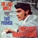 7'' - Engelbert Humperdinck - The Last Waltz / That Promise