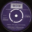 7'' - Engelbert Humperdinck - There Goes My Everything / You Love