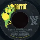 7'' - Engelbert Humperdinck - A Man Without Love / Call On Me