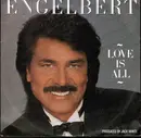 7'' - Engelbert Humperdinck - Love Is All