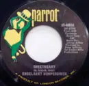 7'' - Engelbert Humperdinck - Sweetheart / Born To Be Wanted
