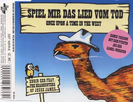 Engin-EER Featuring The Headhunters Of Jesse James - Spiel Mir Das Lied Vom Tod (Once Upon A Time In The West)