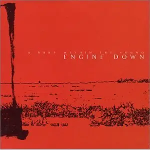 Engine Down - To Bury Within the Sound
