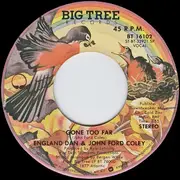 7inch Vinyl Single - England Dan & John Ford Coley - Gone Too Far