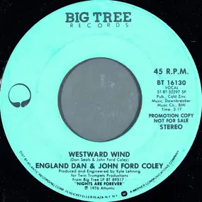 England Dan & John Ford Coley - Westward Wind
