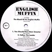 English Muffin - The Blood Of An English Muffin