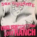 12inch Vinyl Single - English Boy On The Loveranch - Sex Vigilante