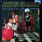 English Consort of Viols - Hausmusik Der Englischen Renaissance