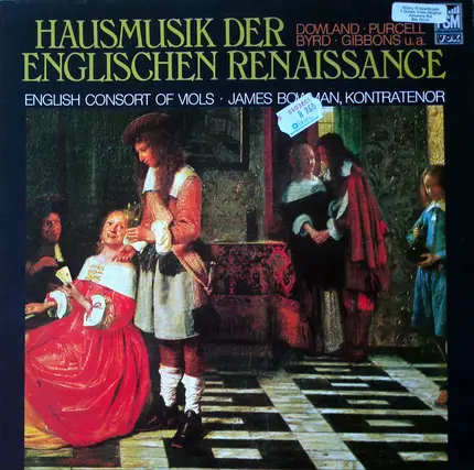 English Consort Of Viols With James Bowman - Hausmusik Der Englischen Renaissance