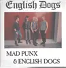 LP - English Dogs - Mad Punx & English Dogs