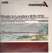 English Chamber Orchestra , Emanuel Hurwitz - Music In London 1670-1770