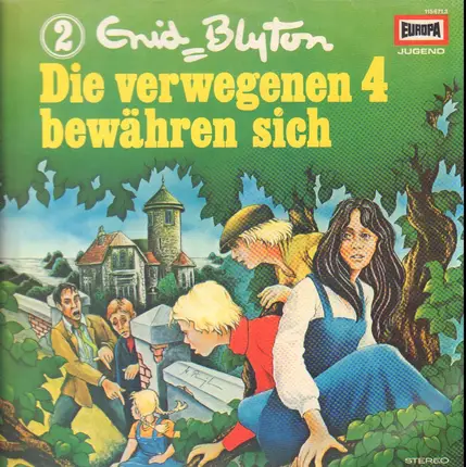 Enid Blyton - Die Verwegenen Vier - Folge 02: Bewähren sich