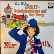 Enid Blyton - Dolly - Schulabenteuer auf der Burg - Dolly sucht eine Freundin