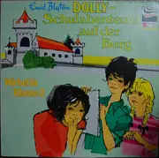 LP - Enid Blyton - Dolly - Schulabenteuer Auf Der Burg - Wirbel In Klasse 2