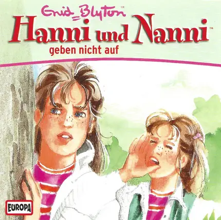 Enid Blyton - Hanni Und Nanni Geben Nicht Auf