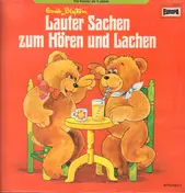 Enid Blyton - Lauter Sachen zum Hören und Lachen