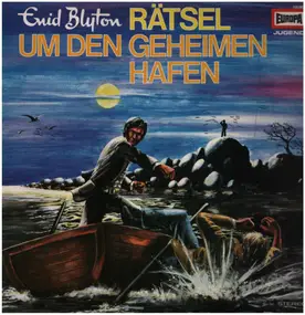 Enid Blyton - Folge 02: ...den geheimen Hafen